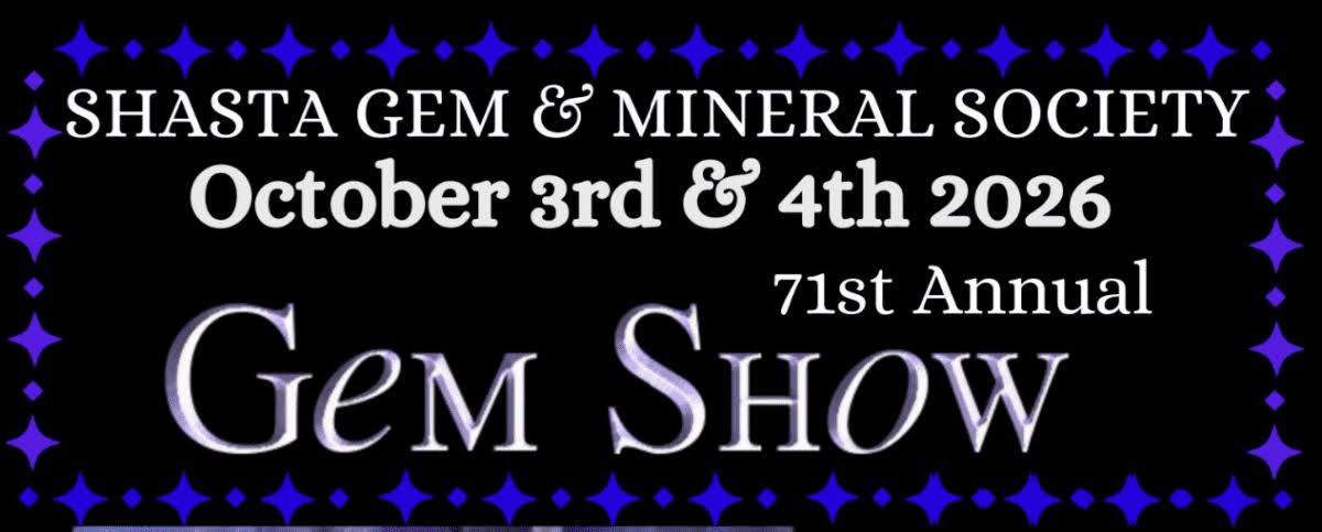 Shasta Gem & Mineral Society Gem Show